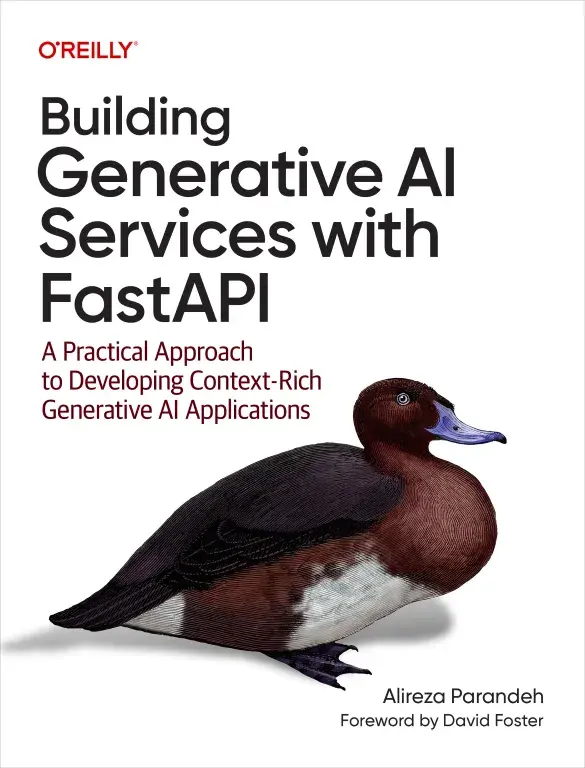 Building Generative AI Services with FastAPI (O'Reilly, 2025)